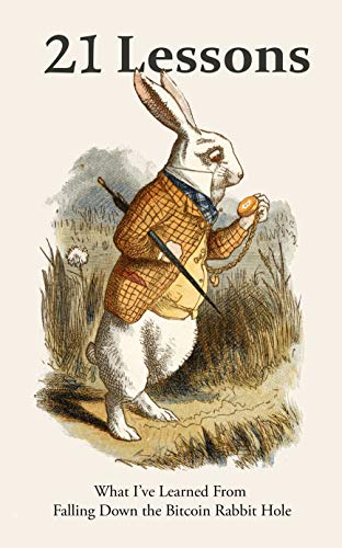 Cover of 21 Lessons: What I've Learned from Falling Down the Bitcoin Rabbit Hole by Gigi