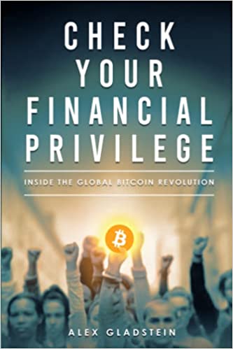 Cover of Check Your Financial Privilege by Alex Gladstein