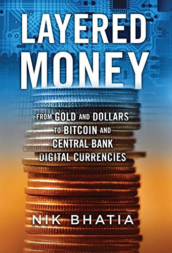Cover of Layered Money by Nik Bhatia
