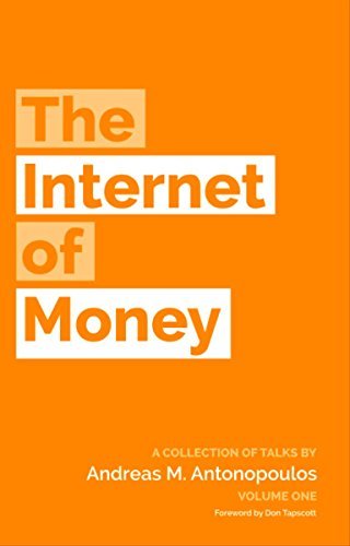 Cover of The Internet of Money by Andreas M. Antonopoulos